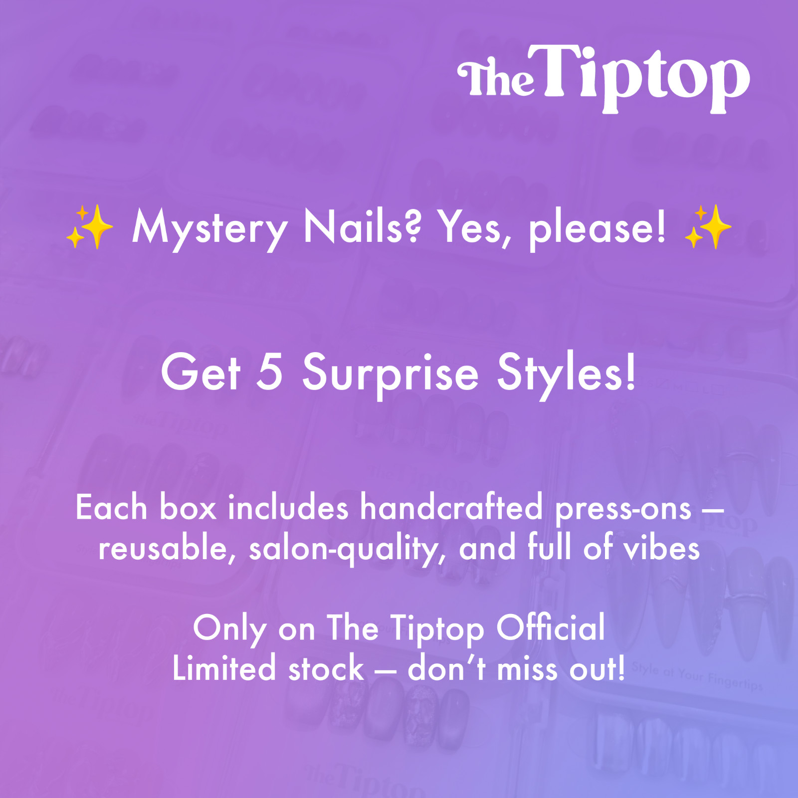 Unbox the Unexpected – Surprise Nail Art & Limited Edition Mystery Box Press Ons