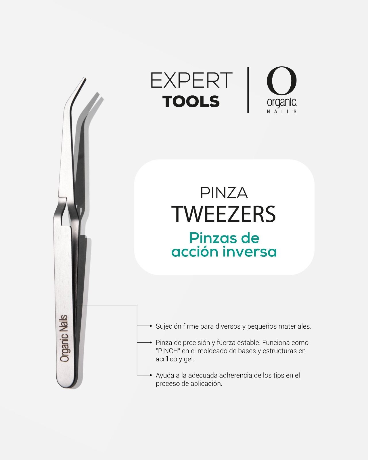 Pinzas Tweezers expert tool organic nails