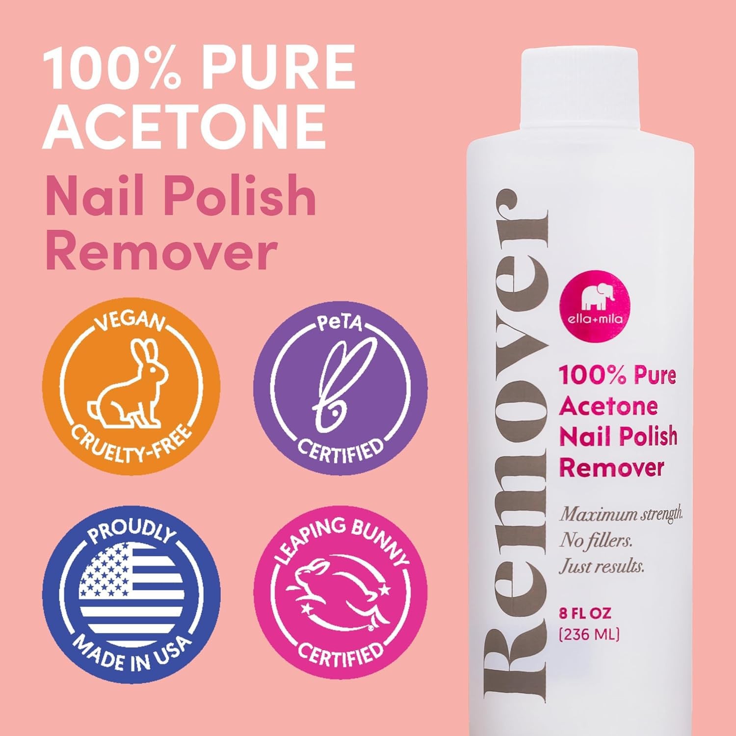 ella+mila 100% Pure Acetone Nail Polish Remover – 8 Fl Oz (Pack of 1)