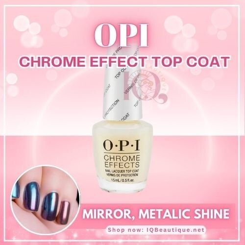 OPI Chrome Effects Lacquer Top Coat/No-Cleanse Gel Top 0.5fl oz/15mL BRAND NEW