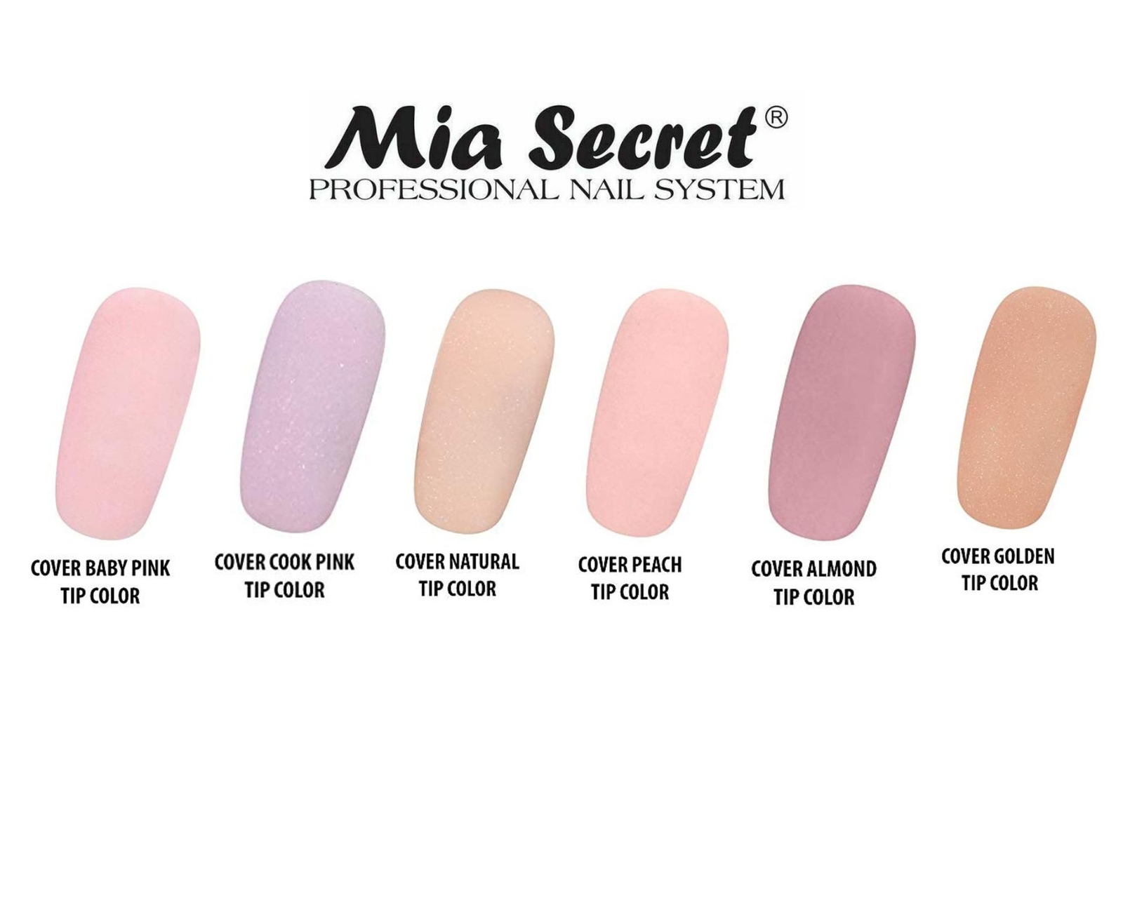 Mia Secret COVER (Baby Pink/Cool Pink/Natural/Peach/Almond/Golden) -1.5LB; 6pc
