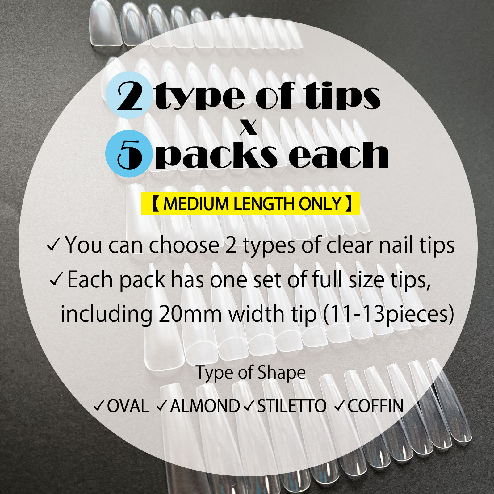 【 2 Type of Shape * 5 packs / MEDIUM 】 Mixed Full Size Set of Clear Nail Tips