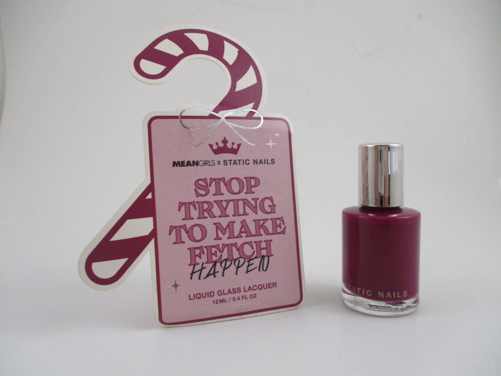 STATIC NAILS CANDY GRAM STOP TRYING TO MAKE FETCH HAPPEN *NEW IN BOX*