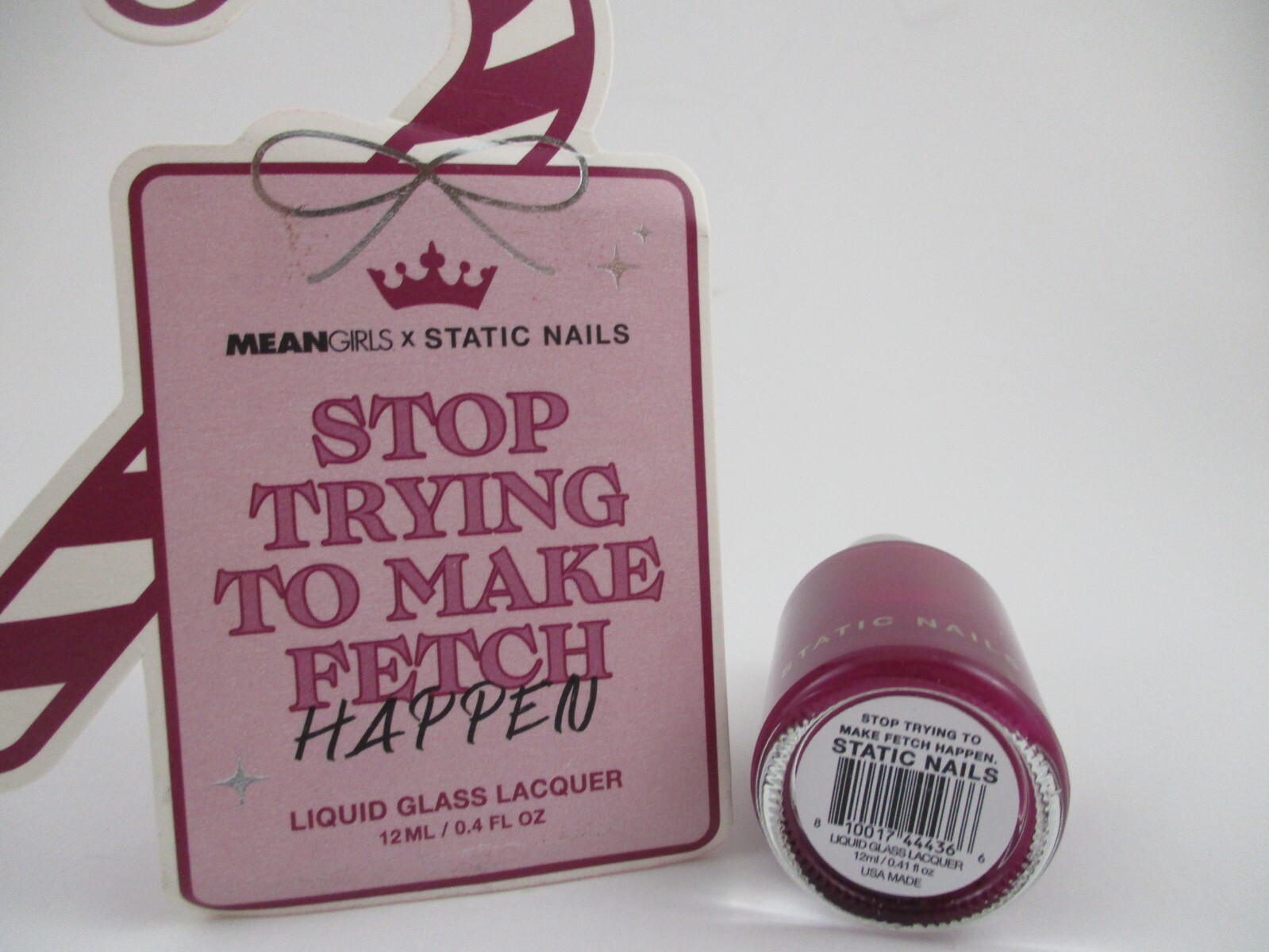 STATIC NAILS CANDY GRAM STOP TRYING TO MAKE FETCH HAPPEN *NEW IN BOX*